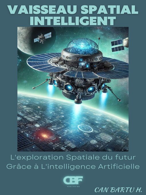 Title details for Vaisseau Spatial Intelligent by CAN BARTU H. - Available